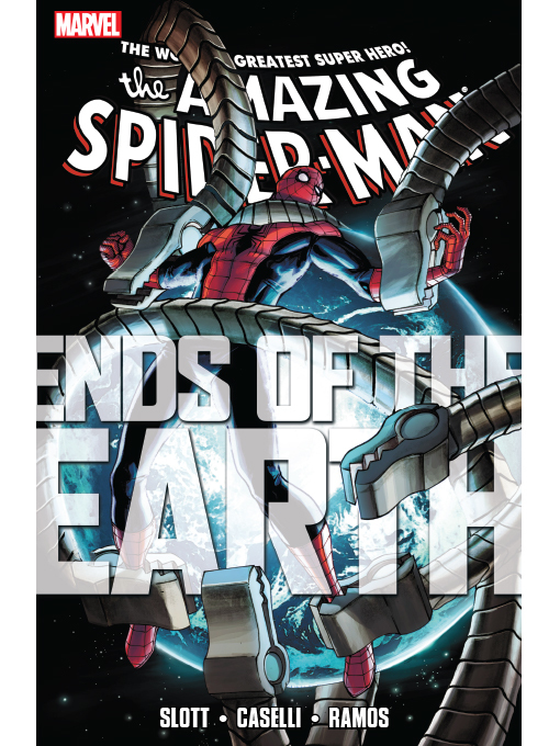 Title details for The Amazing Spider-Man (1963): Ends of the Earth by Dan Slott - Available